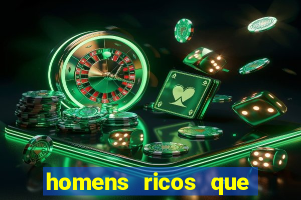 homens ricos que querem bancar whatsapp